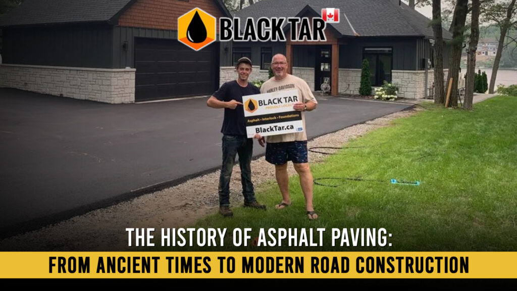 The History of Asphalt Paving From Ancient Times to Modern Road Construction