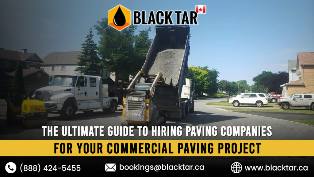 The Ultimate Guide to Hiring Paving Companies for Your Commercial Paving Project